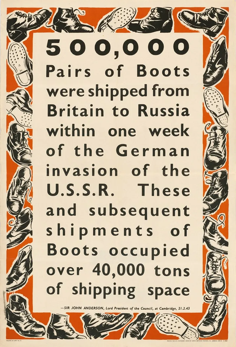 500000 Pairs Of Boots Were Shipped From Britain To Russia Within One Week Of The German Invasion Of The U S S R Wall Art by Anonymous - High-Resolution Digital Print