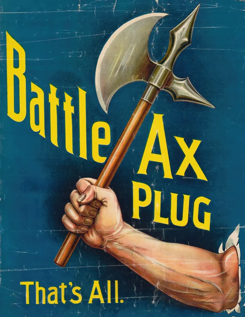 Battle Ax Plug Thats All Wall Art by Anonymous - High-Resolution Digital Print