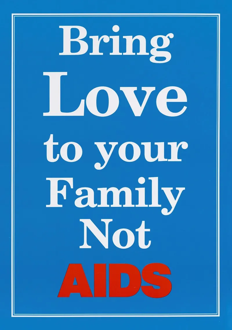 Bring Love To Your Family Not Aids