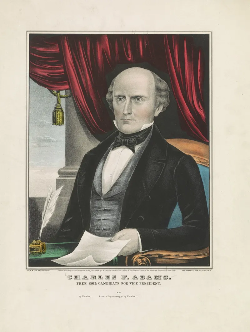 Charles F Adams Free Soil Candidate For Vice President