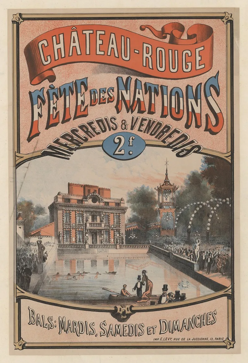 Chateau Rouge Fete Des Nations Mercredis Et Vendredis 2 F Wall Art by Imp. Emile Lévy - High-Resolution Digital Print