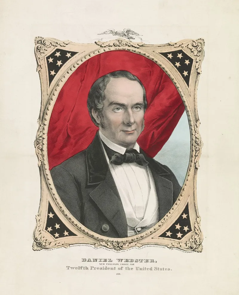 Daniel Webster New Englands Choice For Twelfth President Of The United States
