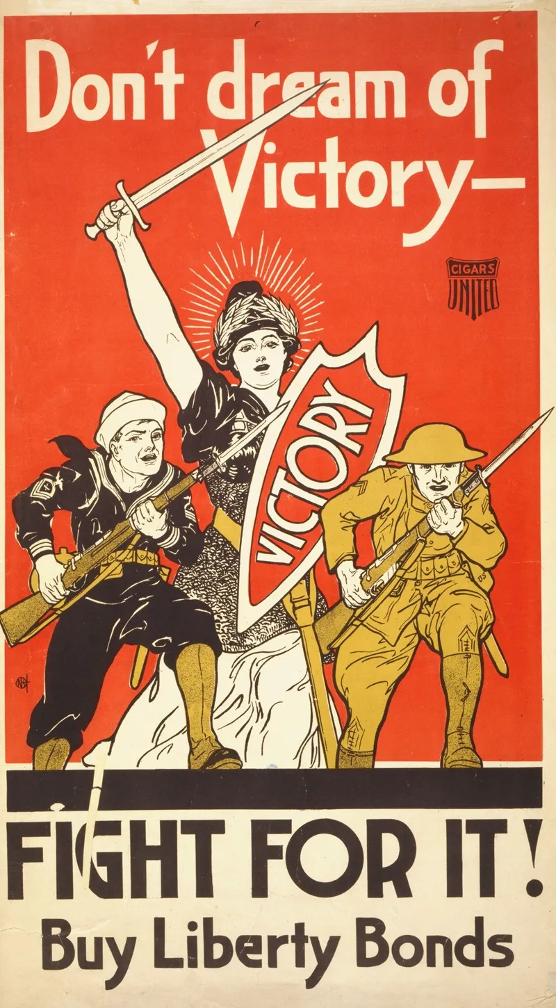 Dont Dream Of Victory Fight For It Buy Liberty Bonds Wall Art by Anonymous - High-Resolution Digital Print