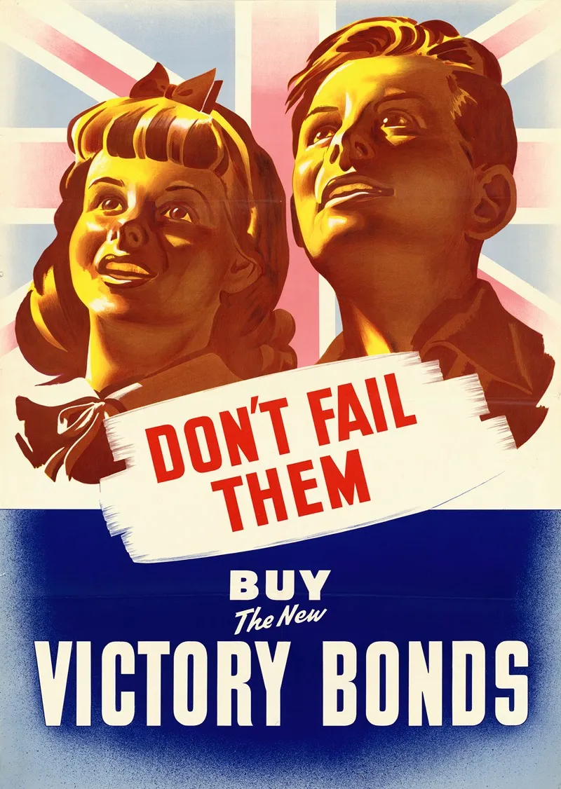 Dont Fail Them Buy The New Victory Bonds