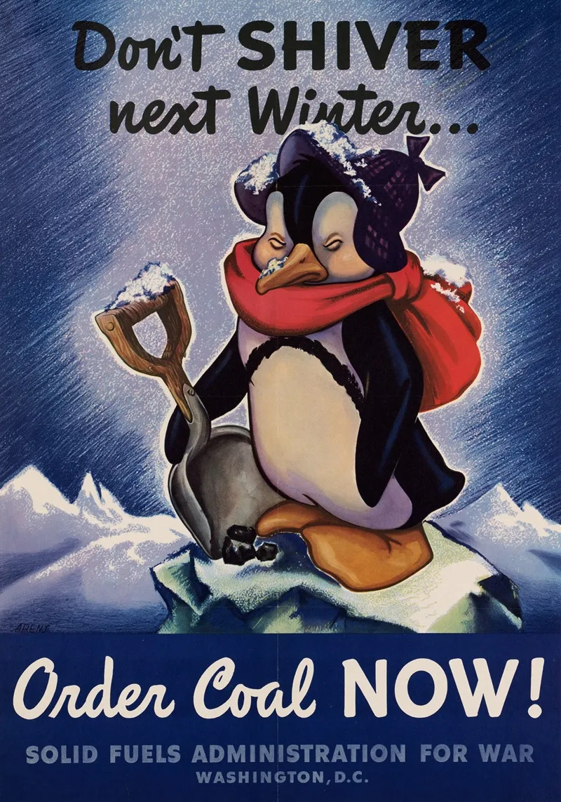 Dont Shiver Next Winter Order Coal Now Wall Art by Egmont Arens - High-Resolution Digital Print
