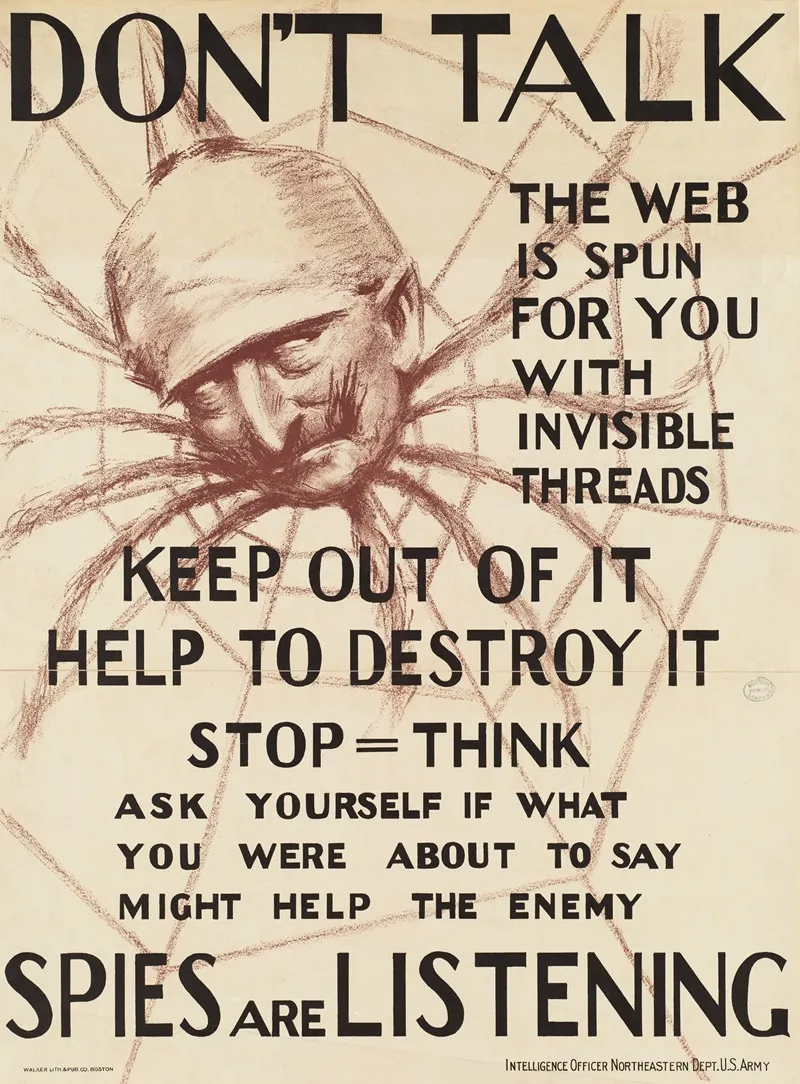 Dont Talk The Web Is Spun For You With Invisible Threads Keep Out Of It Help To Destroy It Spies Are Listening Wall Art by Anonymous - High-Resolution Digital Print