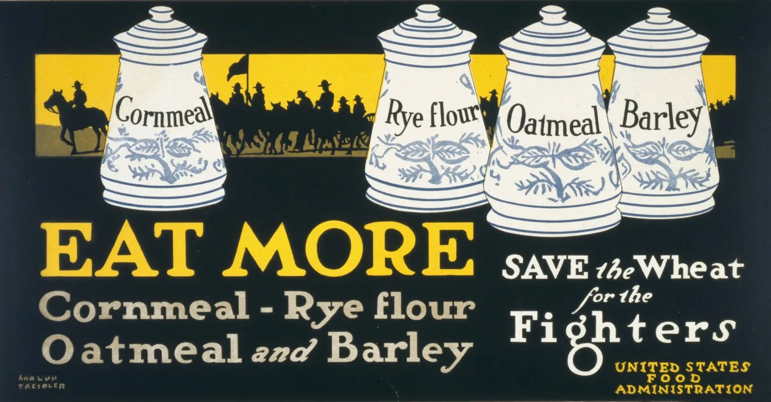 Eat More Cornmeal Rye Flour Oatmeal Barley Save The Wheat For The Fighters Wall Art by Adolph Treidler - High-Resolution Digital Print