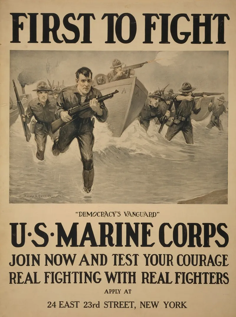 First To Fight Democracys Vanguard U S Marine Corps Join Now And Test Your Courage Real Fighting With Real Fighters Wall Art by Sidney Riesenberg - High-Resolution Digital Print