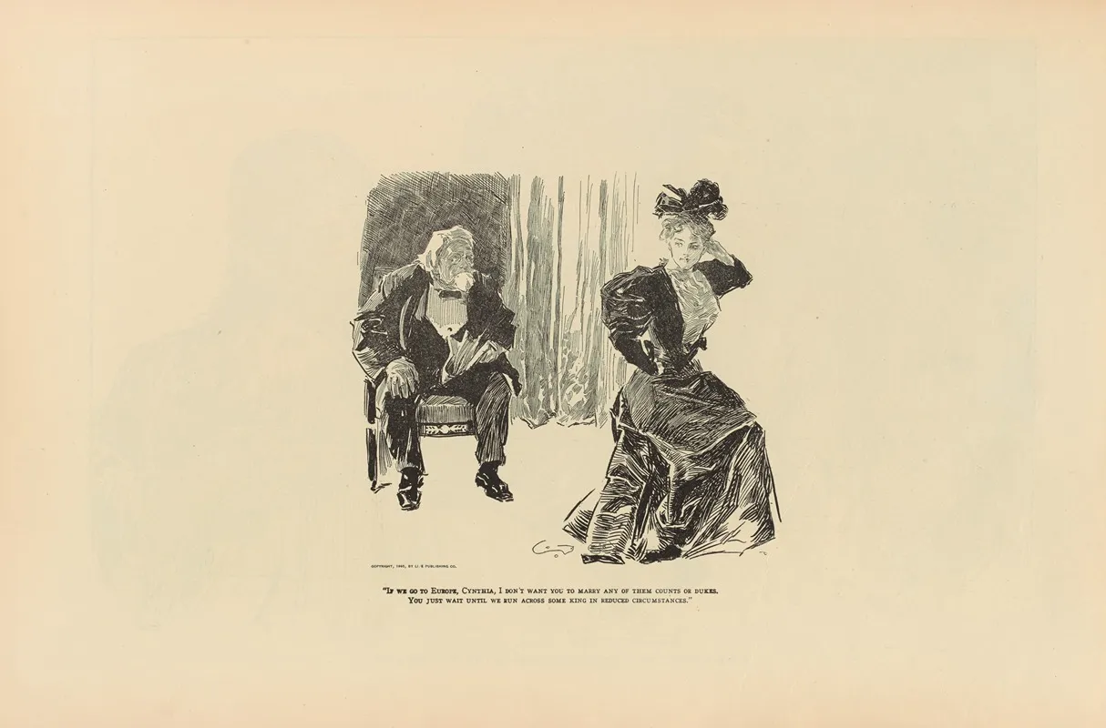 If We Go To Europe Cynthia I Dont Want You To Marry Any Of Them Counts Or Dukes Wall Art by Charles Dana Gibson - High-Resolution Digital Print