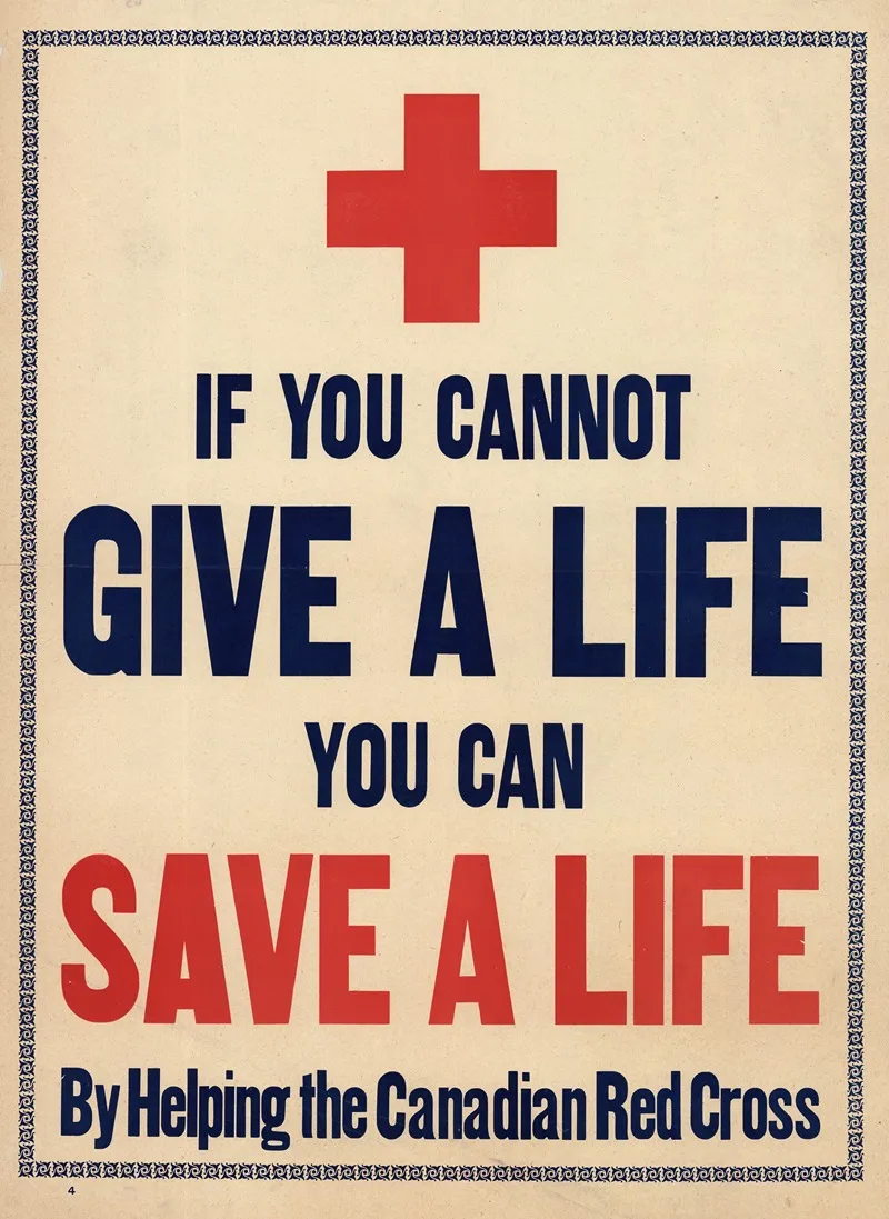 If You Cannot Give A Life You Can Save A Life By Helping The Canadian Red Cross