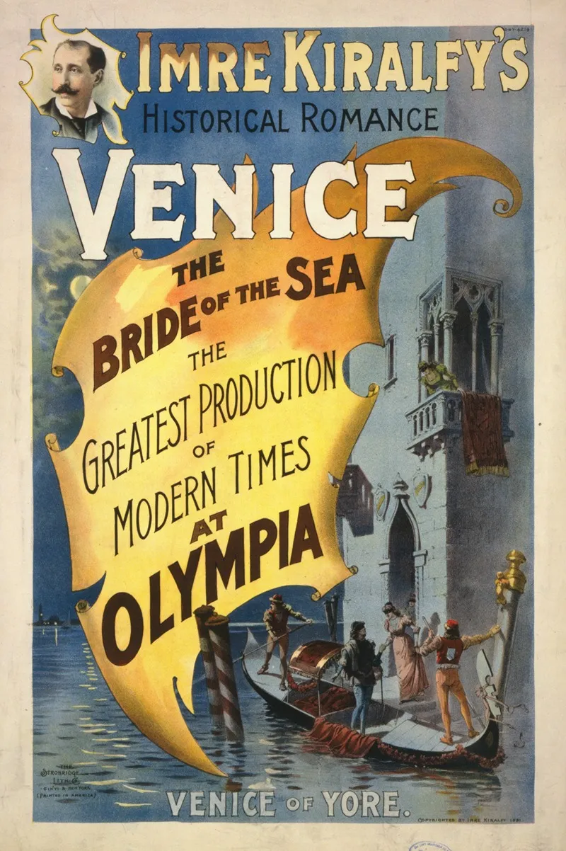 Imre Kiralfys Historical Romance Venice The Bride Of The Sea At Olympia The Greatest Production Of Modern Times At Olympia