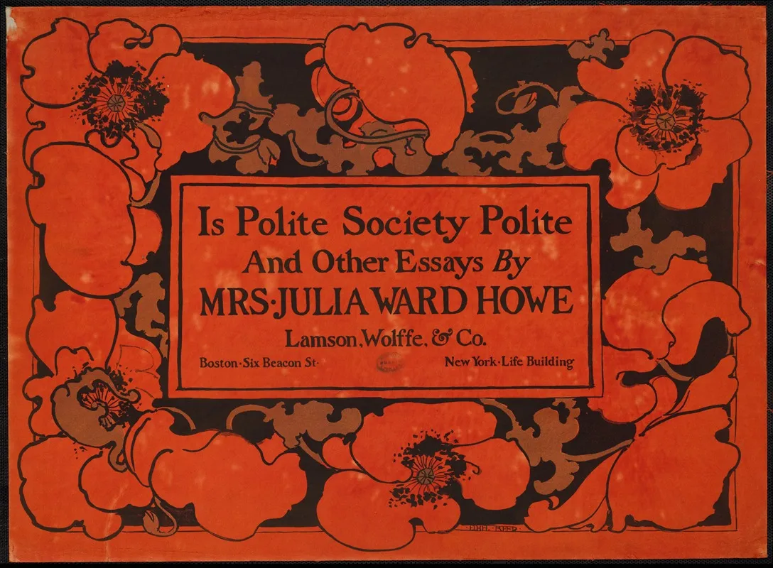 Is Polite Society Polite Other Essays By Mrs Julia Ward Howe