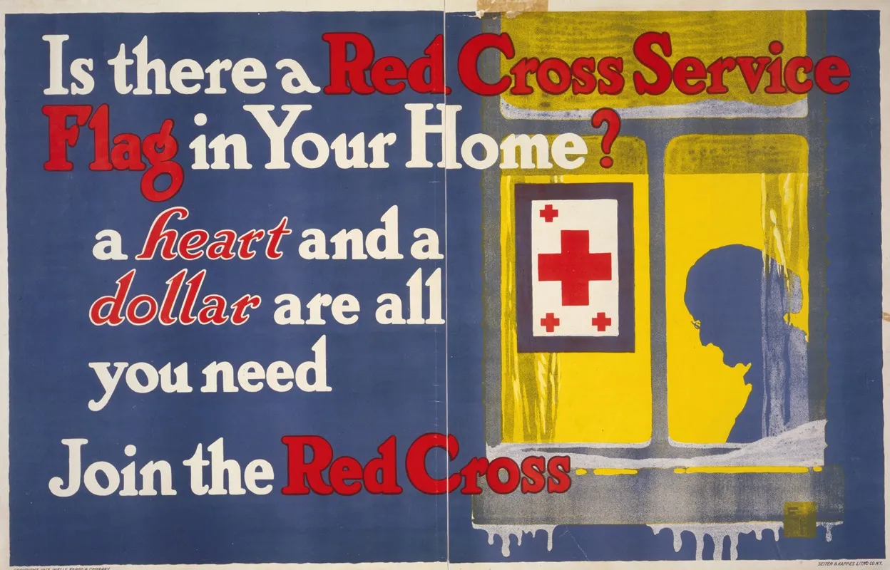 Is There A Red Cross Service Flag In Your Home A Heart And A Dollar Are All You Need Join The Red Cross Wall Art by Seiter & Kappes Litho. Co. - High-Resolution Digital Print