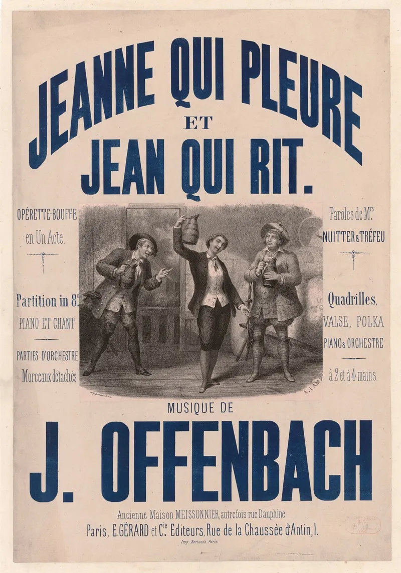 Jeanne Qui Pleure Et Jean Qui Rit Opera Bouffre En Un Acte Paroles De Mm Nuitter Et Trefeu Musique De J Offenbach Wall Art by Auguste Lamy - High-Resolution Digital Print