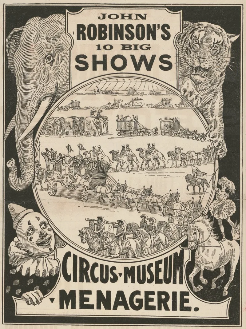 John Robinsons 10 Big Shows Circus Museum Menegarie Novelties Wall Art by Donaldson Lith. Co - High-Resolution Digital Print