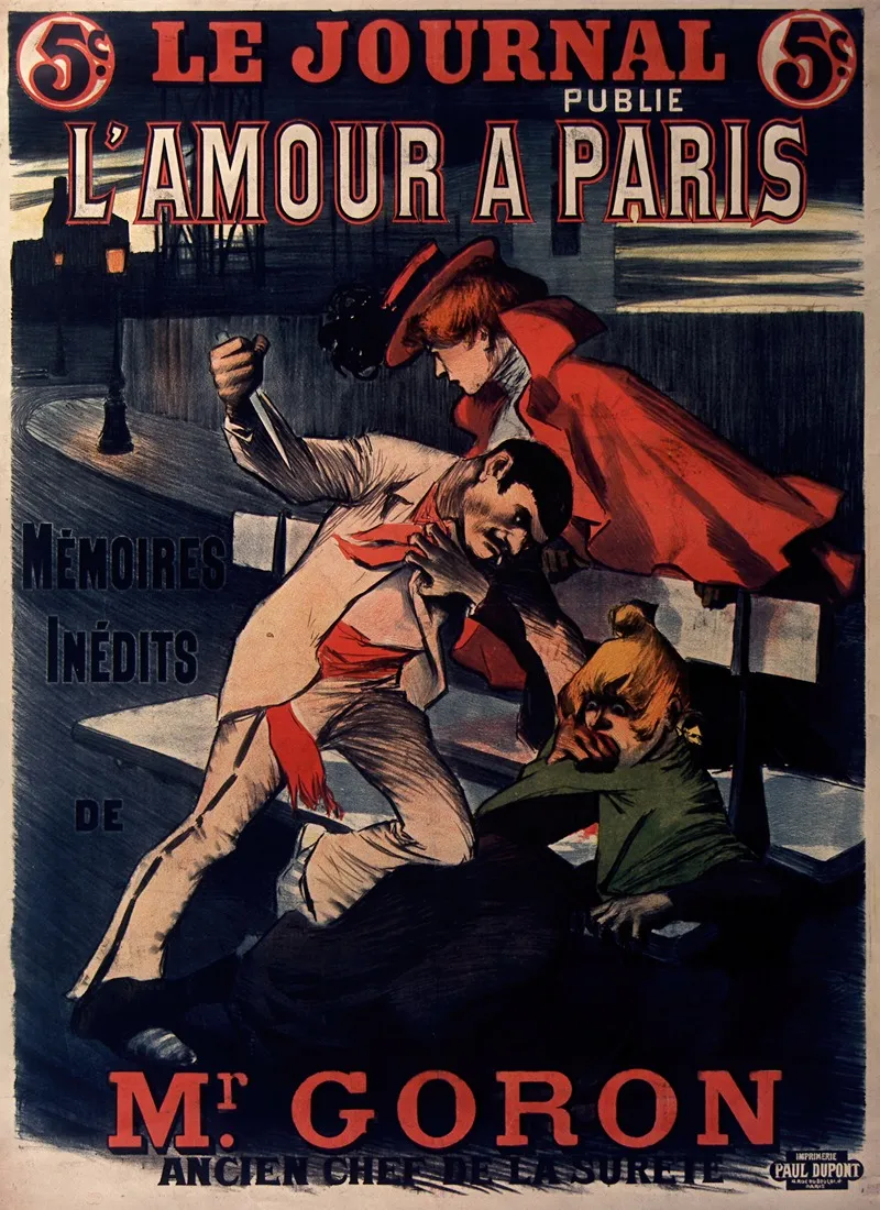 Le Journal Publie Lamour A Paris Memoires Inedites De Mr Goron Wall Art by Paul Balluriau - High-Resolution Digital Print