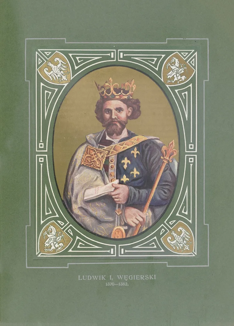Ludwik I Wegierski 1370 1382