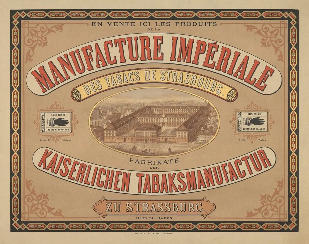 Manufacture Imperiale Des Tabacs De Strasbourg Kaiserlichen Tabaksmanufactur Zu Strassburg