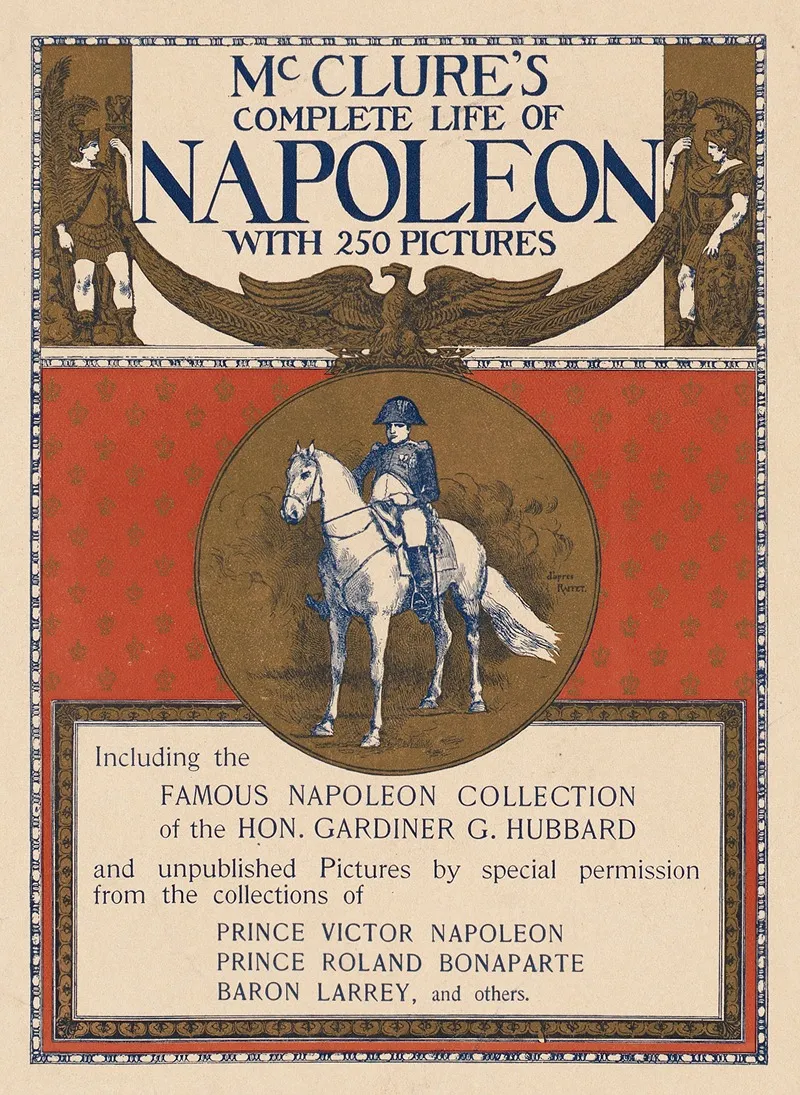 Mcclures Complete Life Of Napoleon With 250 Pictures
