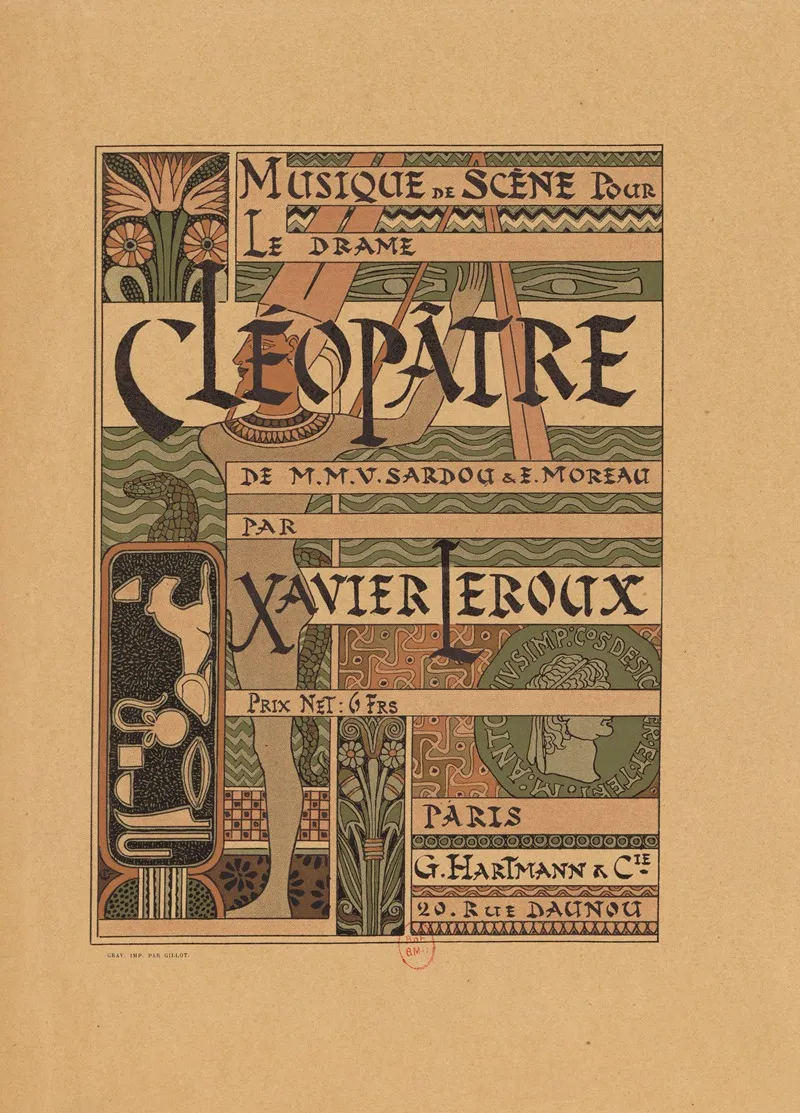 Musique De Scene Pour Le Drame Cleopatre De M M V Sardou E Moreau Par Xavier Leroux