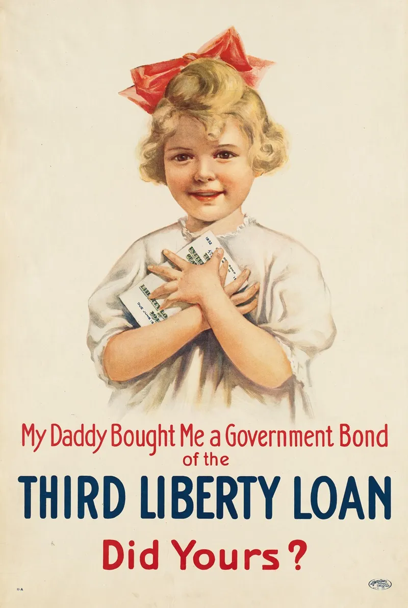 My Daddy Bought Me A Government Bond Of The Third Liberty Loan Did Yours