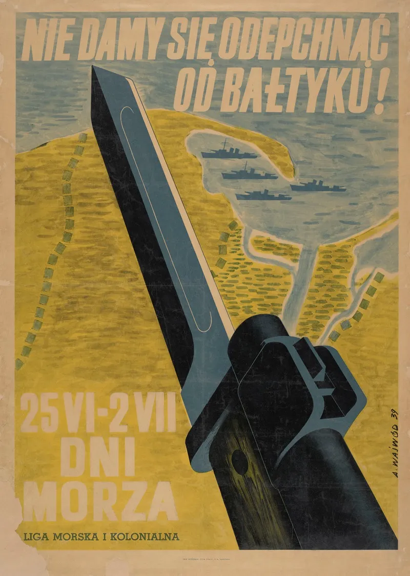 Nie Damy Sie Odepchnac Od Baltyku 25 Vi 2 Vii Dni Morza Liga Morska I Kolonialna Wall Art by Antoni Wajwód - High-Resolution Digital Print