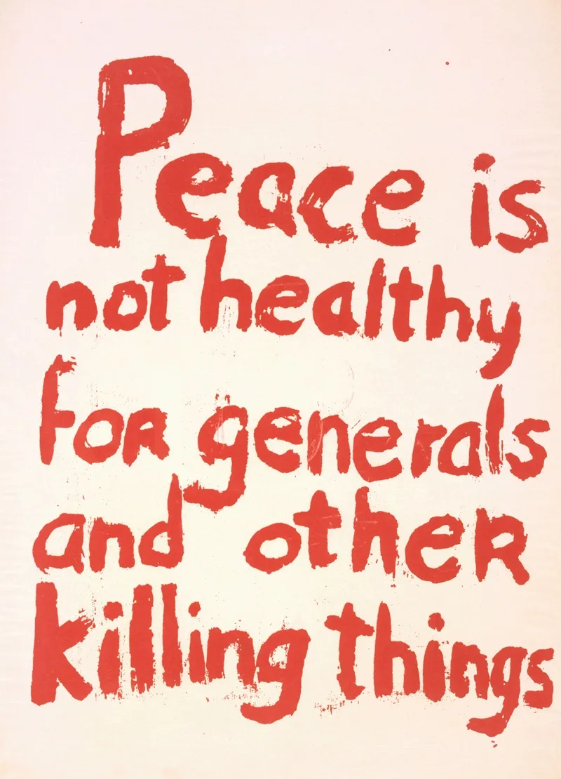 Peace Is Not Healthy For Generals And Other Killing Things Wall Art by Anonymous - High-Resolution Digital Print