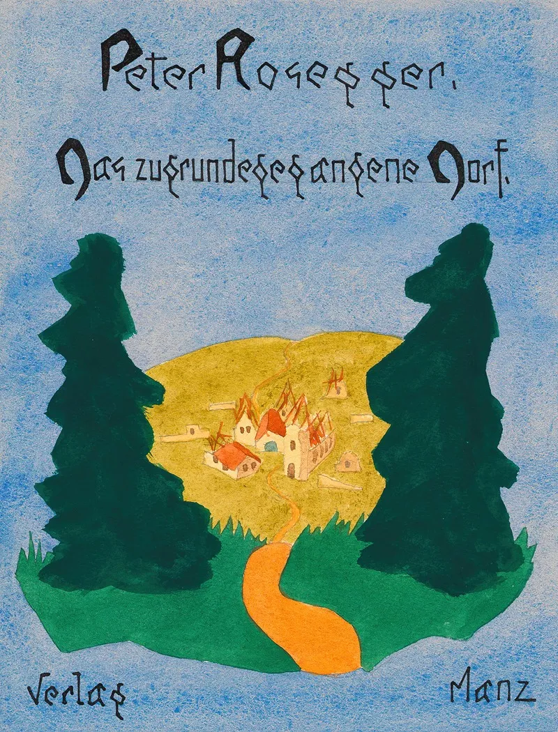 Peter Rosegger Das Zugrundegegangene Dorf Verlag Manz Wall Art by Karl Wiener - High-Resolution Digital Print