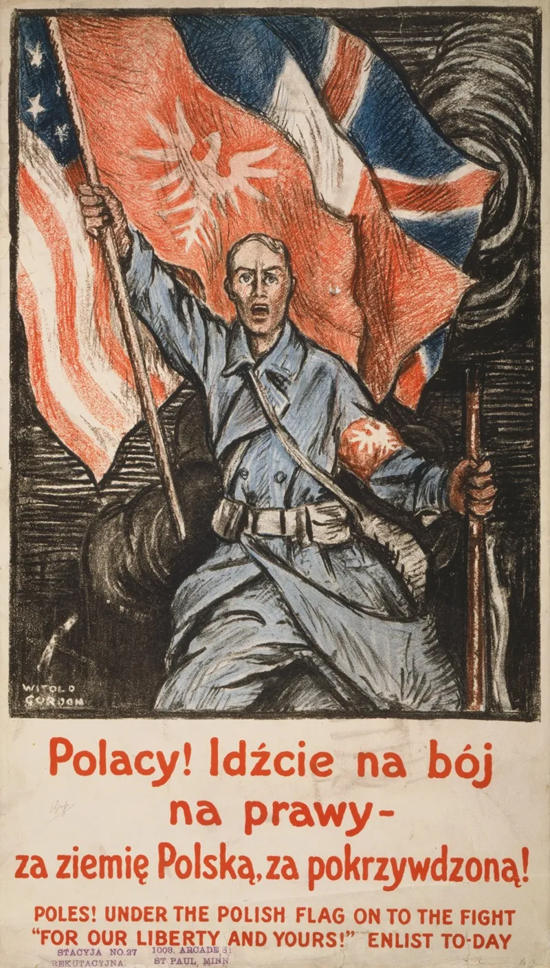 Poles Under The Polish Flag On To The Fight For Our Liberty And Yours Enlist To Day Wall Art by Witold Gordon - High-Resolution Digital Print