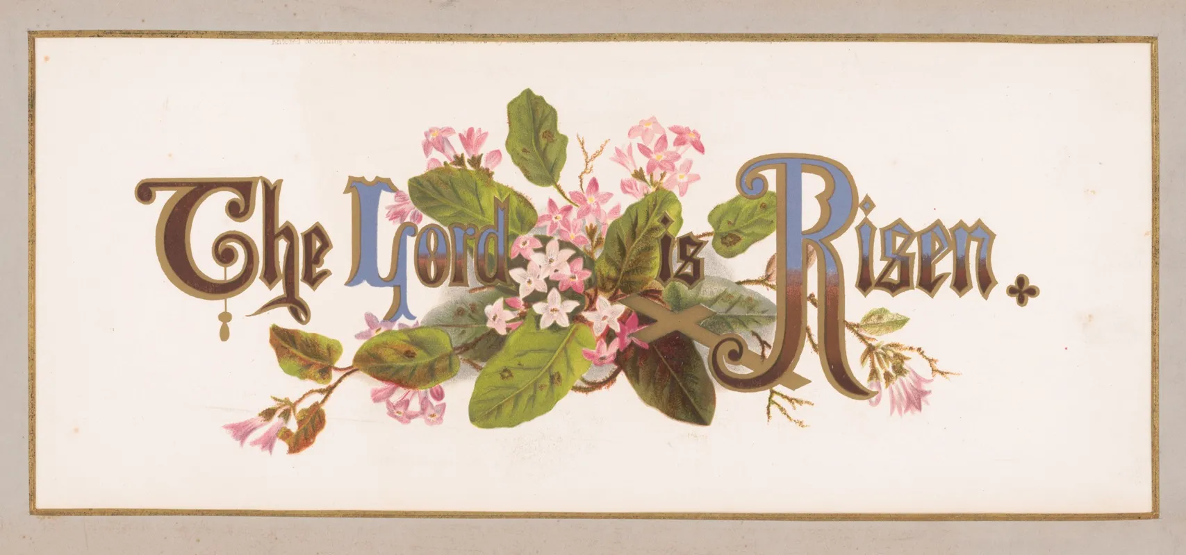 Prangs Floral Mottoes No 10 The Lord Is Risen