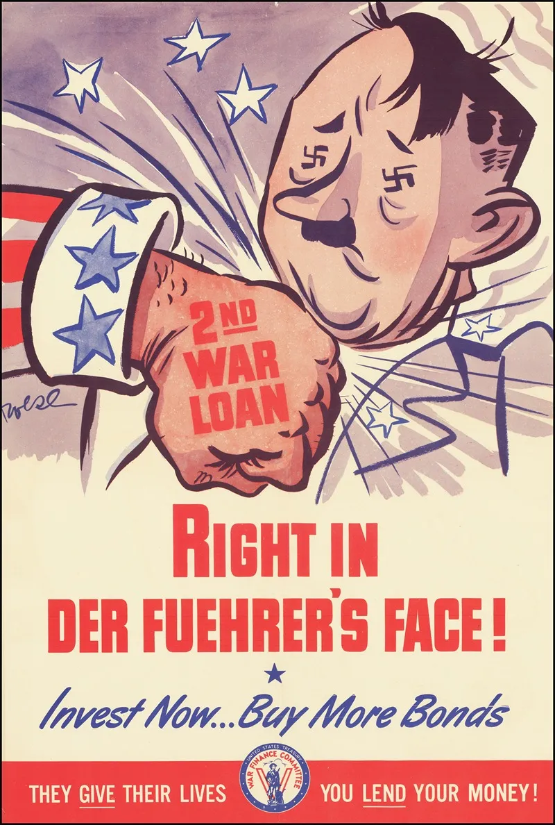 Right In Der Fuehrers Face Invest Now Buy More Bonds