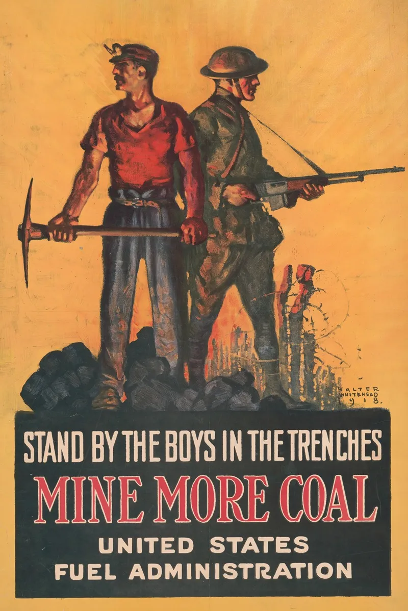 Stand By The Boys In The Trenches Mine More Coal