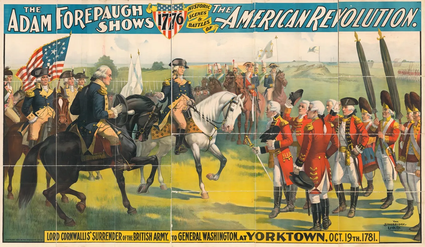 The Adam Forepaugh Shows 1776 Historic Scenes And Battles Of The American Revolution Lord Cornwallis Surrender