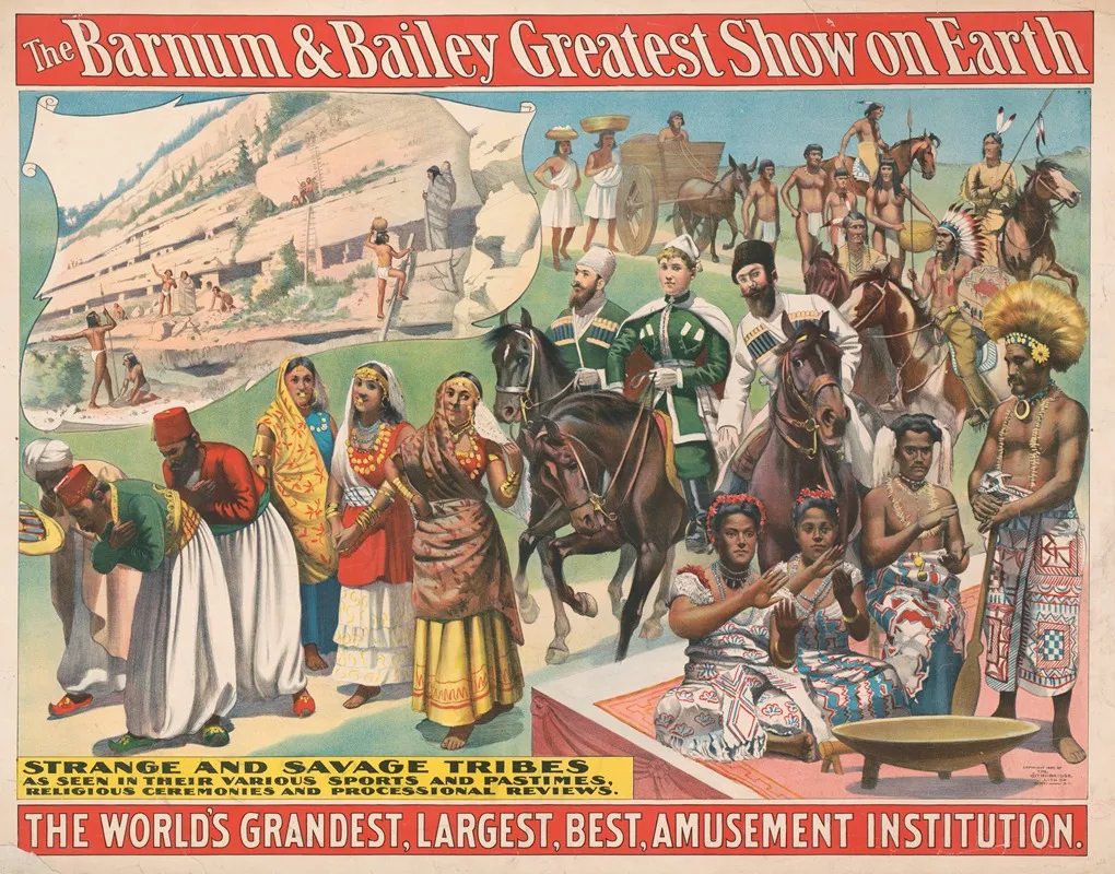 The Barnum And Bailey Greatest Show On Earth Strange And Savage Tribes As Seen In Their Various Sports And Pastimes