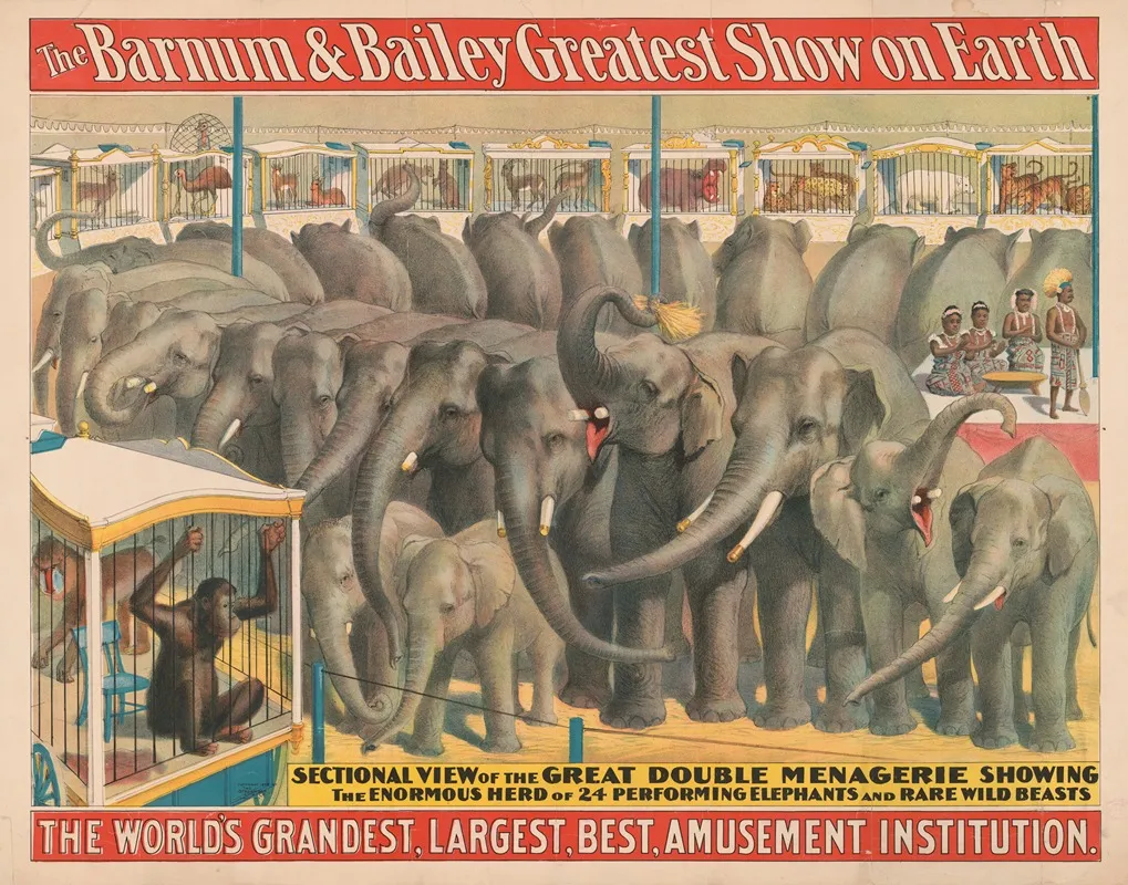 The Barnum And Bailey Greatest Show On Earth The Worlds Grandest Largest Best Amusement Institution