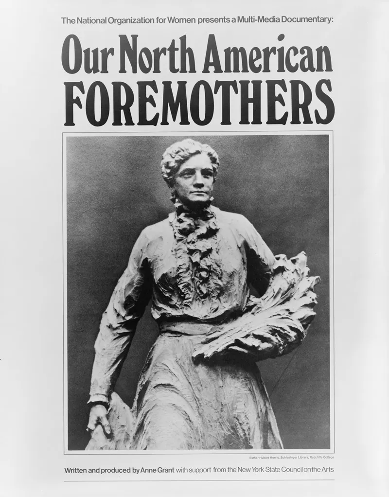 The National Organization For Women Presents A Multi Media Documentary Our North American Foremothers Written And Produced By Anne Grant