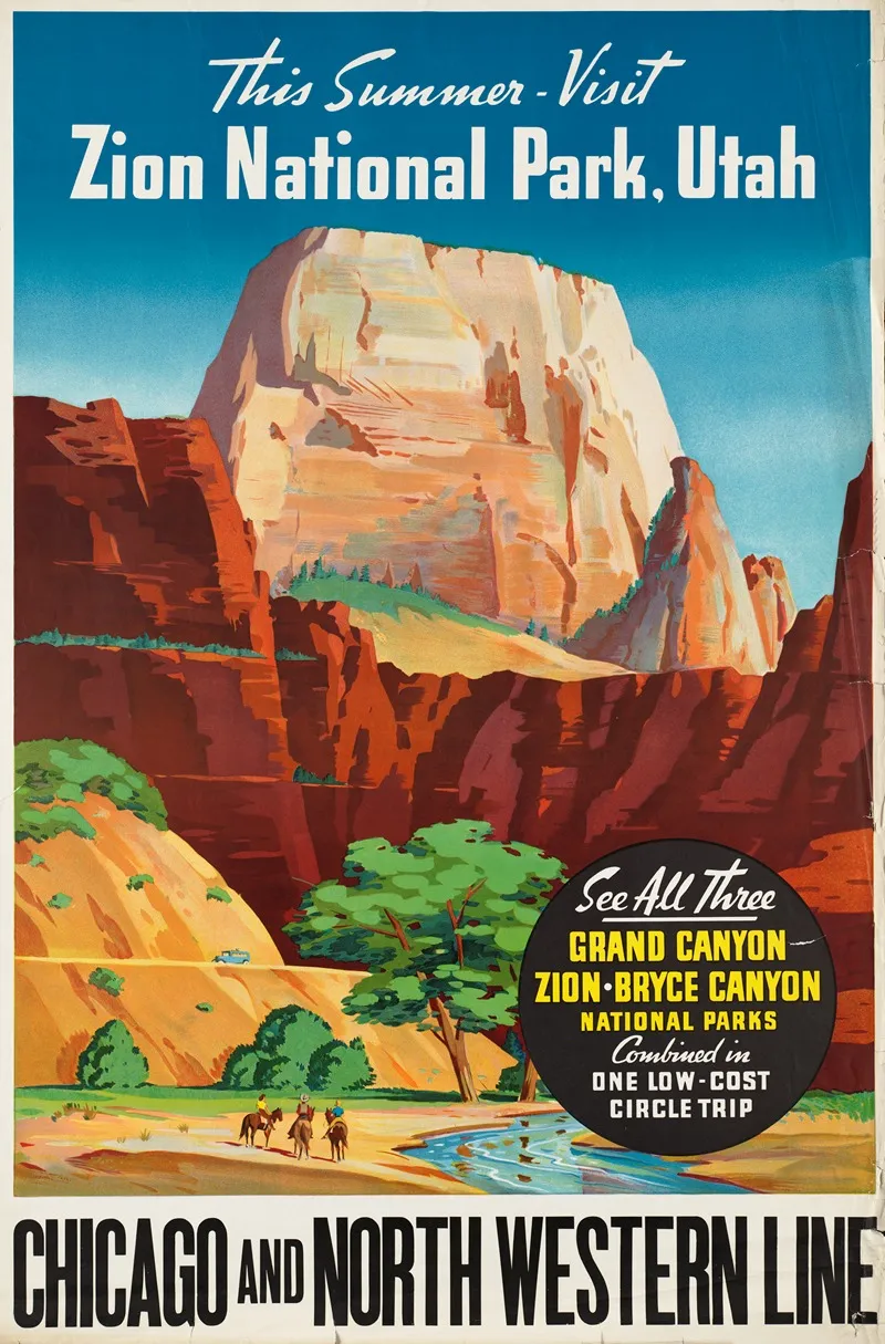 This Summer Visit Zion National Park Utah Chicago And North Western Line Wall Art by Anonymous - High-Resolution Digital Print