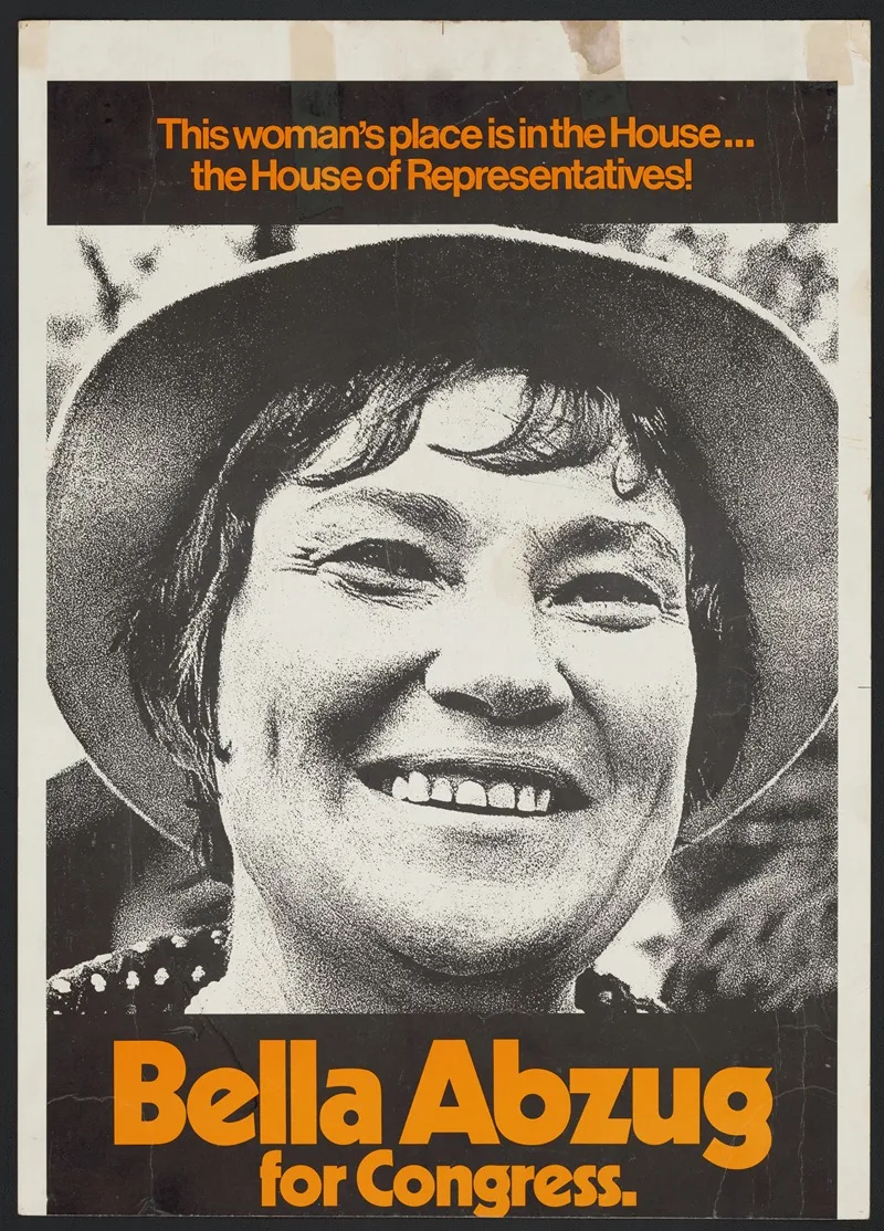 This Womans Place Is In The House The House Of Representatives Bella Abzug For Congress