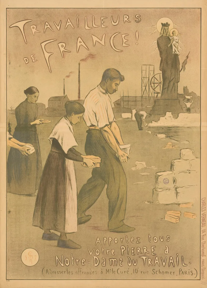 Travailleurs De France Apportez Tous Votre Pierre A Notre Dame Du Travail