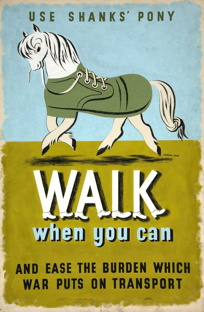 Use Shanks Pony Walk When You Can And Ease The Burden Which War Puts On Transport Wall Art by Jan Le Witt - High-Resolution Digital Print