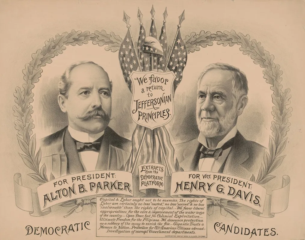 We Favor A Return To Jeffersonian Principles For President Alton B Parker For Vice President Henry G Davis Democratic Candidates Wall Art by Kurz & Allison - High-Resolution Digital Print