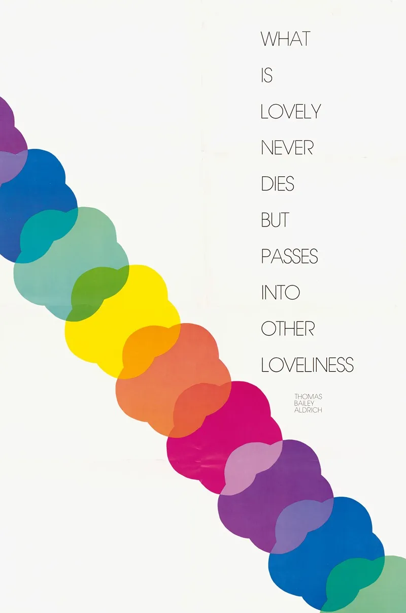 What Is Lovely Never Dies But Passes Into Other Loveliness