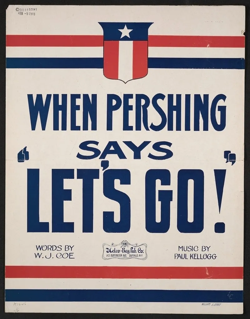When Pershing Says Lets Go Wall Art by Anonymous - High-Resolution Digital Print