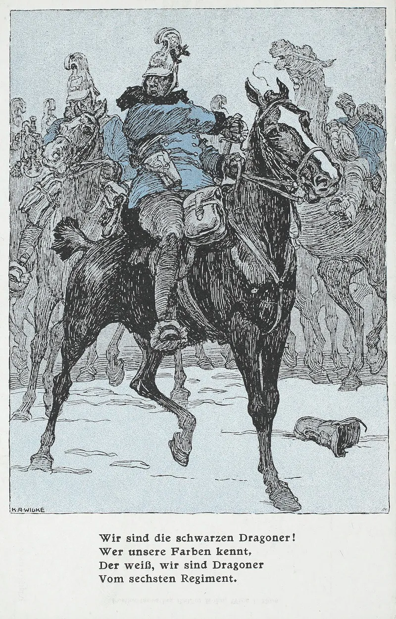 Wir Sind Die Schwarzen Dragoner Wer Unsere Farben Kennt Der Weis Wir Sind Dragoner Vom Sechsten Regiment