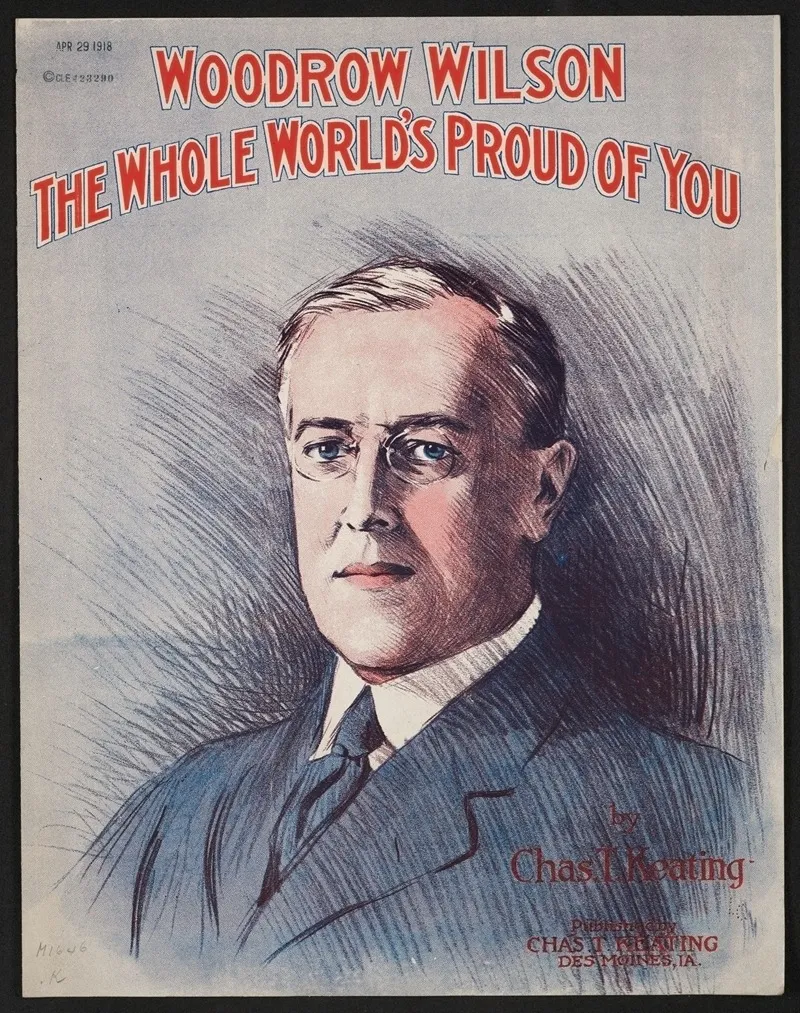 Woodrow Wilson The Whole Worlds Proud Of You Wall Art by Anonymous - High-Resolution Digital Print