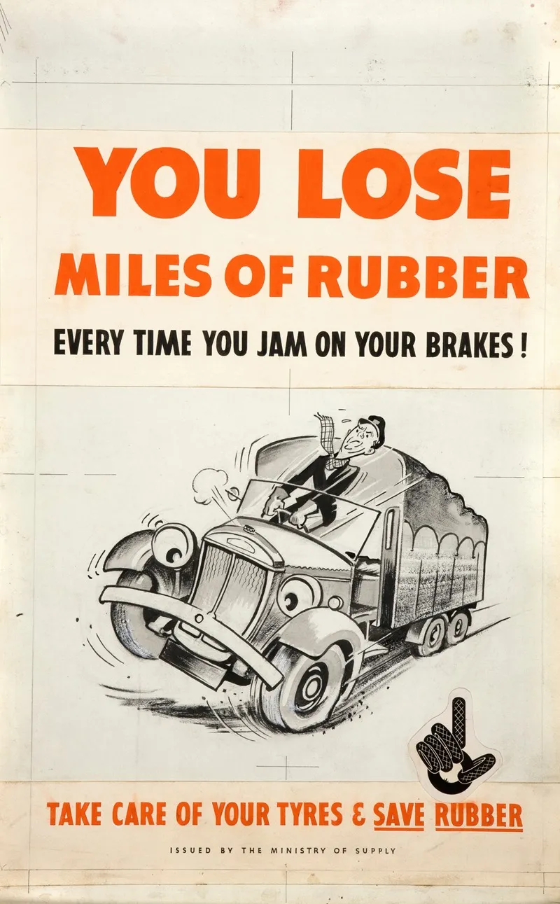 You Lose Miles Of Rubber Every Time You Jam On Your Brakes Take Care Of Your Tyres Save Rubber Wall Art by Anonymous - High-Resolution Digital Print