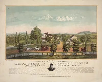 A View Of The Birth Place Of Robert Fulton Lancaster County State Of Pennsylvania