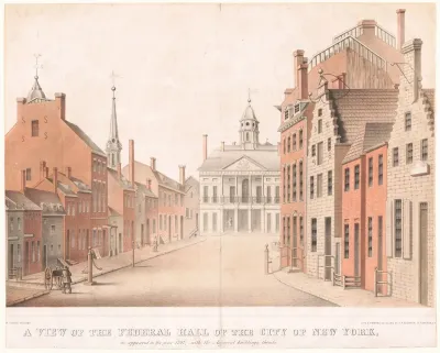 A View Of The Federal Hall Of The City Of New York As Appeared In The Year 1797 With The Adjacent Buildings Thereto