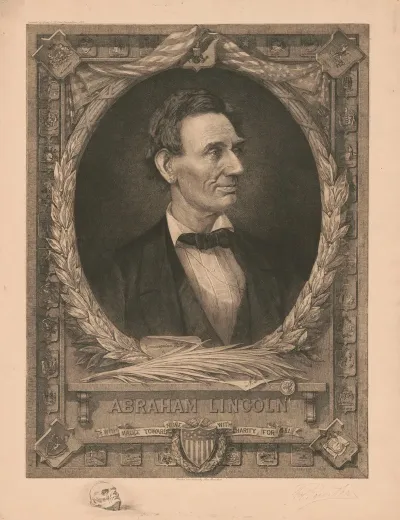 Abraham Lincoln With Malice Toward None With Charity For All