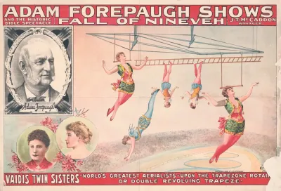 Adam Forepaugh Shows And The Historic Bible Spectacle Fall Of Nineveh Vaidis Twin Sisters Worlds Greatest Aerialists